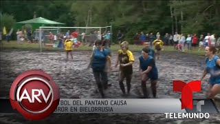 Fútbol sobre el pantano causa furor en Bielorrusia | Al Rojo Vivo | Telemundo